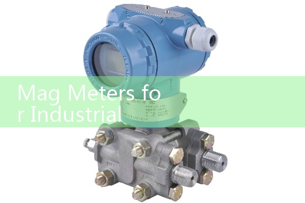 Mag Meters for Industrial Wastewater Treatment