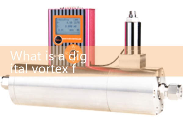 What is a digital vortex flowmeter