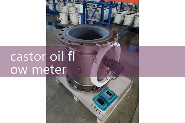 castor oil flow meter