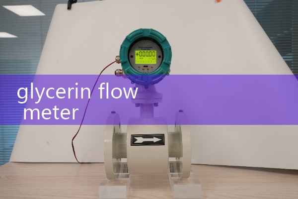 glycerin flow meter